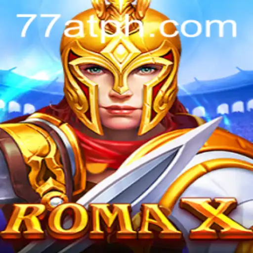 RomaX: A Thrilling Blend of Strategy and Chance with 77AT