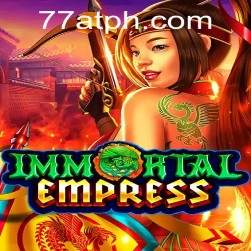 Unleashing the Mysteries of ImmortalEmpress and the Enigma of 77AT